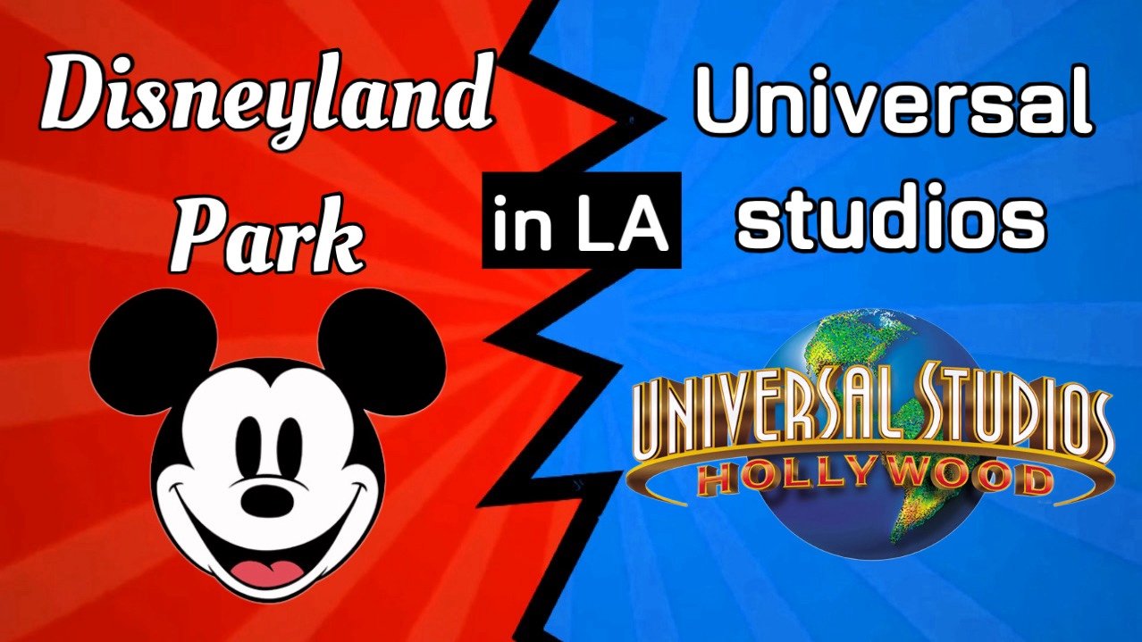 Disneyland vs. Universal Studios Hollywood: Which LA Theme Park is Better?